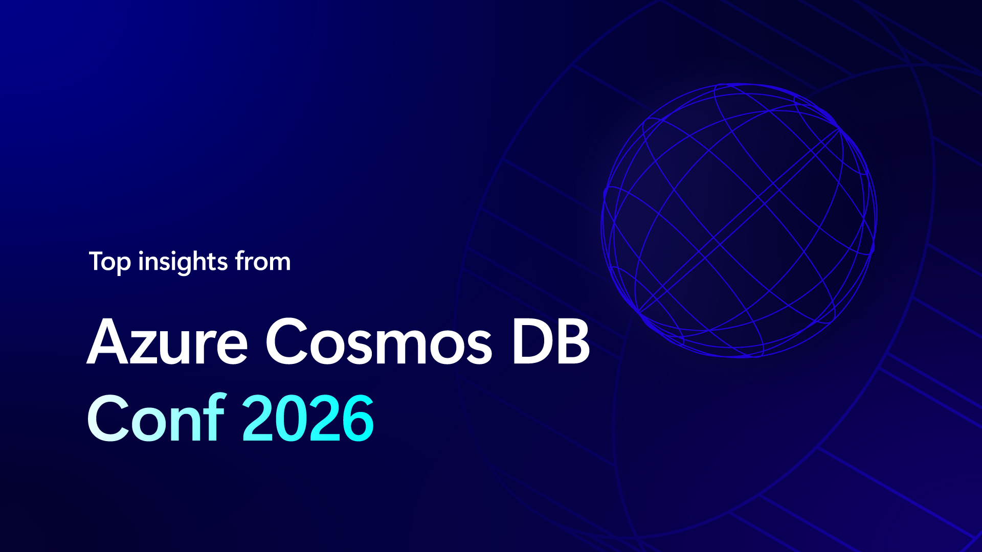 Reference image for: Build AI apps with Azure Cosmos DB: Key trends from Cosmos Conf 2026