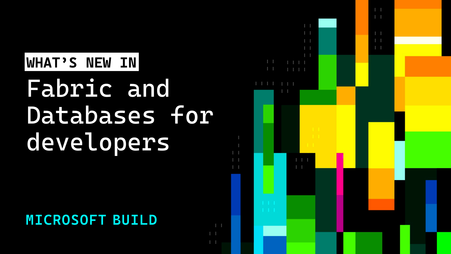 Reference image for: Microsoft Build 2026: Building agentic apps with Microsoft Fabric and Microsoft Databases
