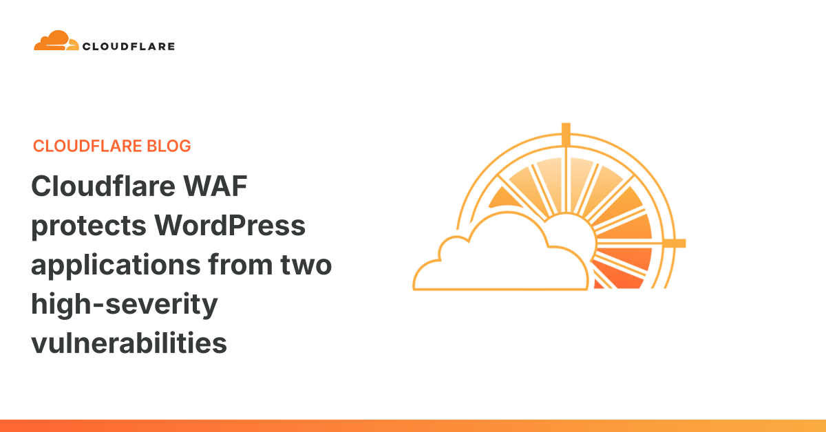 Reference image for: Cloudflare WAF protects WordPress applications from two high-severity vulnerabilities