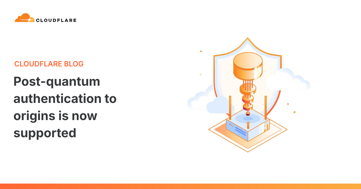 Reference image for: Post-quantum authentication to origins is now supported