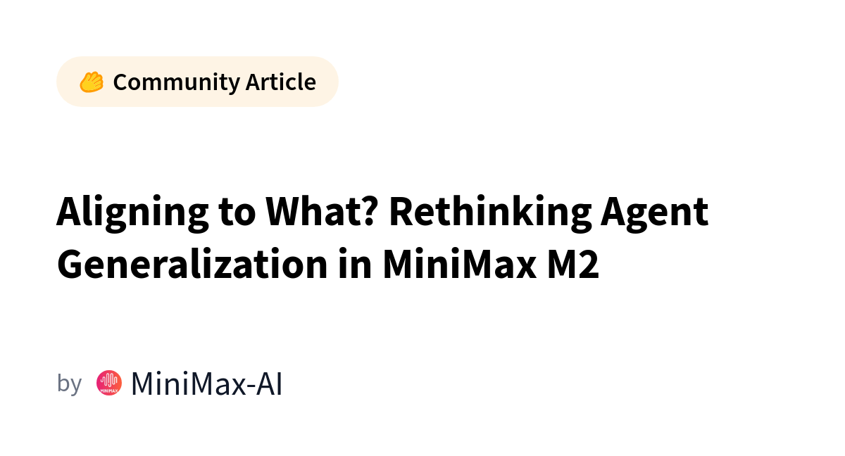 Reference image for: Aligning to What? Rethinking Agent Generalization in MiniMax M2