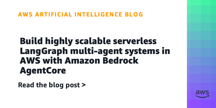 Reference image for: Build highly scalable serverless LangGraph multi-agent systems in AWS with Amazon Bedrock AgentCore