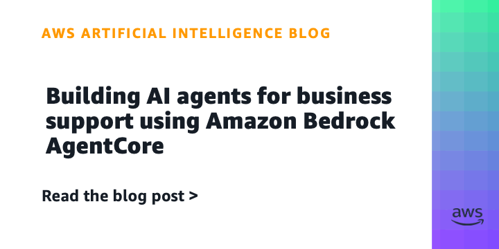 Reference image for: Building AI agents for business support using Amazon Bedrock AgentCore: why users should pay attention