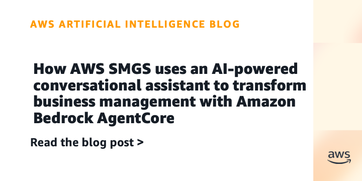 Reference image for: How AWS SMGS uses an AI-powered conversational assistant to transform business management with Amazon