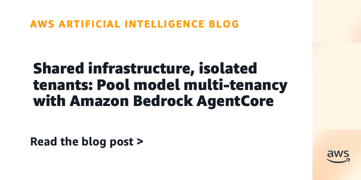 Reference image for: Shared infrastructure, isolated tenants: Pool model multi-tenancy with Amazon Bedrock AgentCore