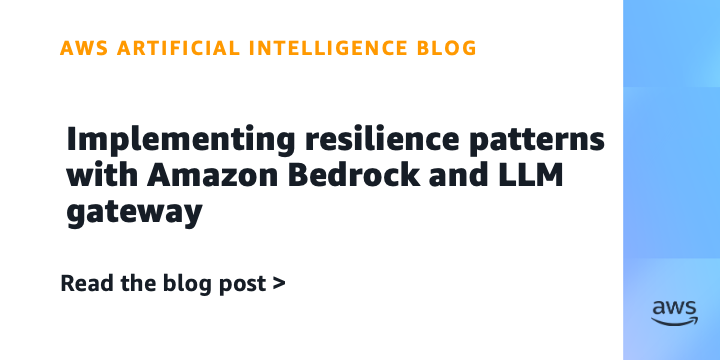Reference image for: Implementing resilience patterns with Amazon Bedrock and LLM gateway