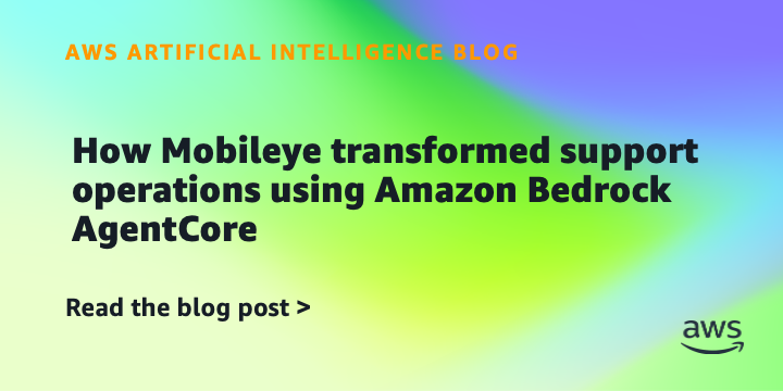 Reference image for: How Mobileye transformed support operations using Amazon Bedrock AgentCore