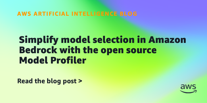 Reference image for: Simplify model selection in Amazon Bedrock with the open source Model Profiler