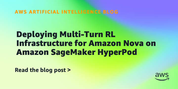 Reference image for: Deploying Multi-Turn RL Infrastructure for Amazon Nova on Amazon SageMaker HyperPod