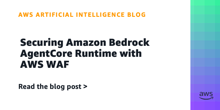 Reference image for: Securing Amazon Bedrock AgentCore Runtime with AWS WAF
