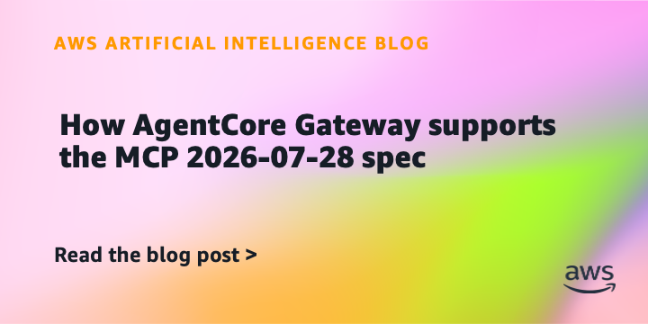 Reference image for: How AgentCore Gateway supports the MCP 2026-07-28 spec