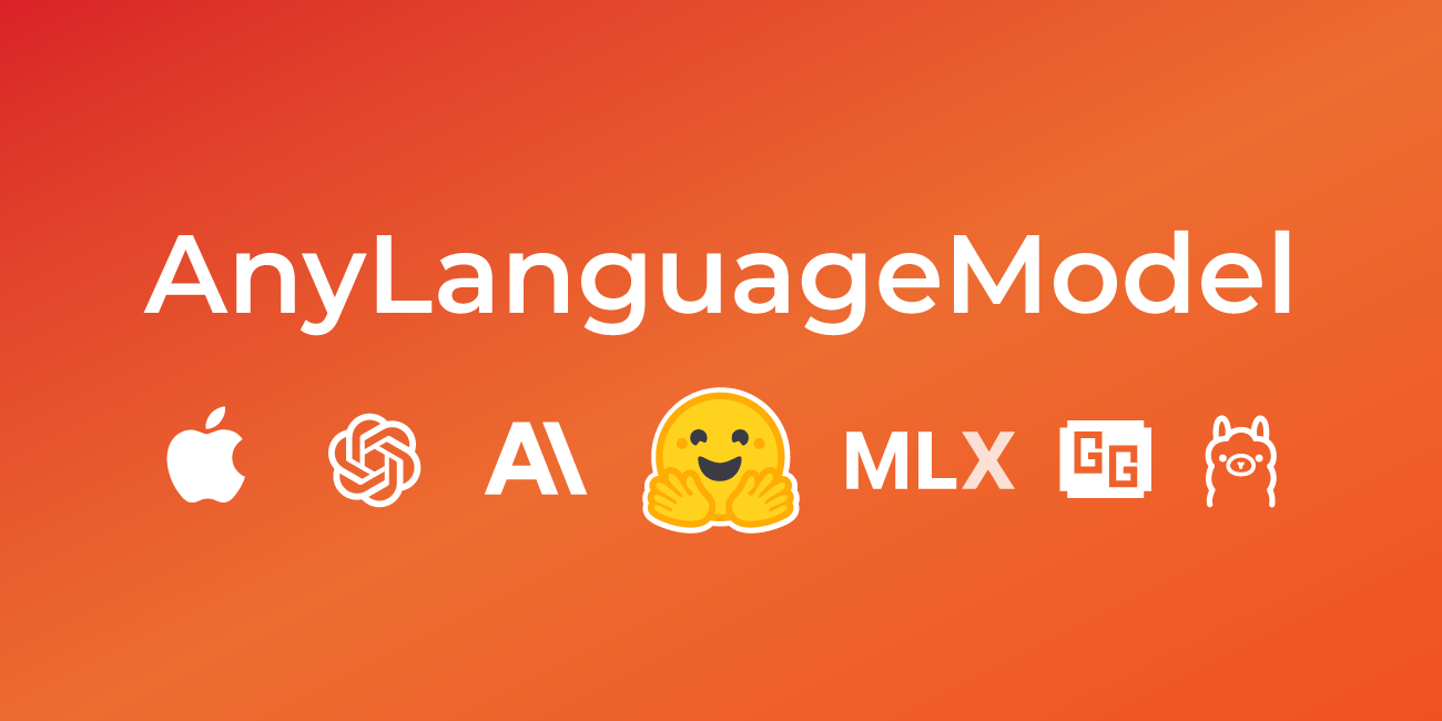 Reference image for: Introducing AnyLanguageModel: One API for Local and Remote LLMs on Apple Platforms