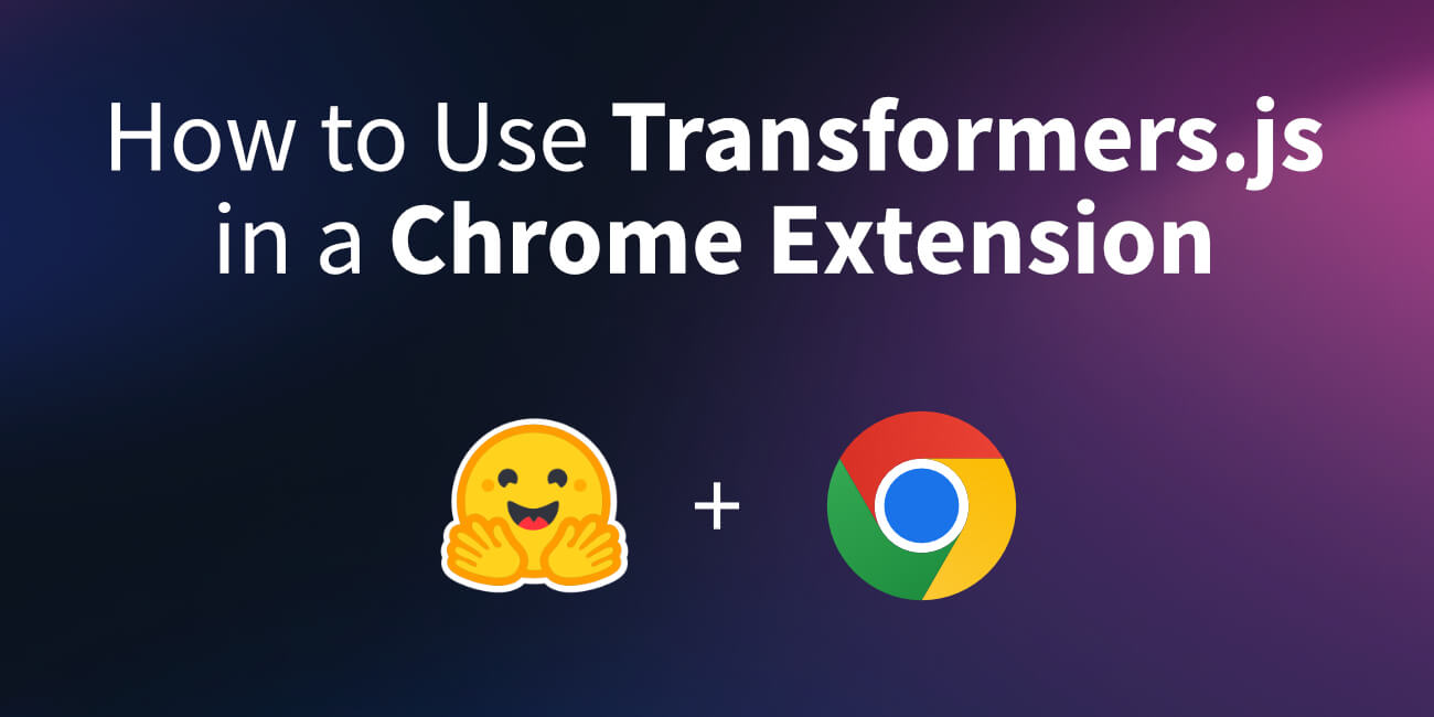 Reference image for: How to Use Transformers.js in a Chrome Extension