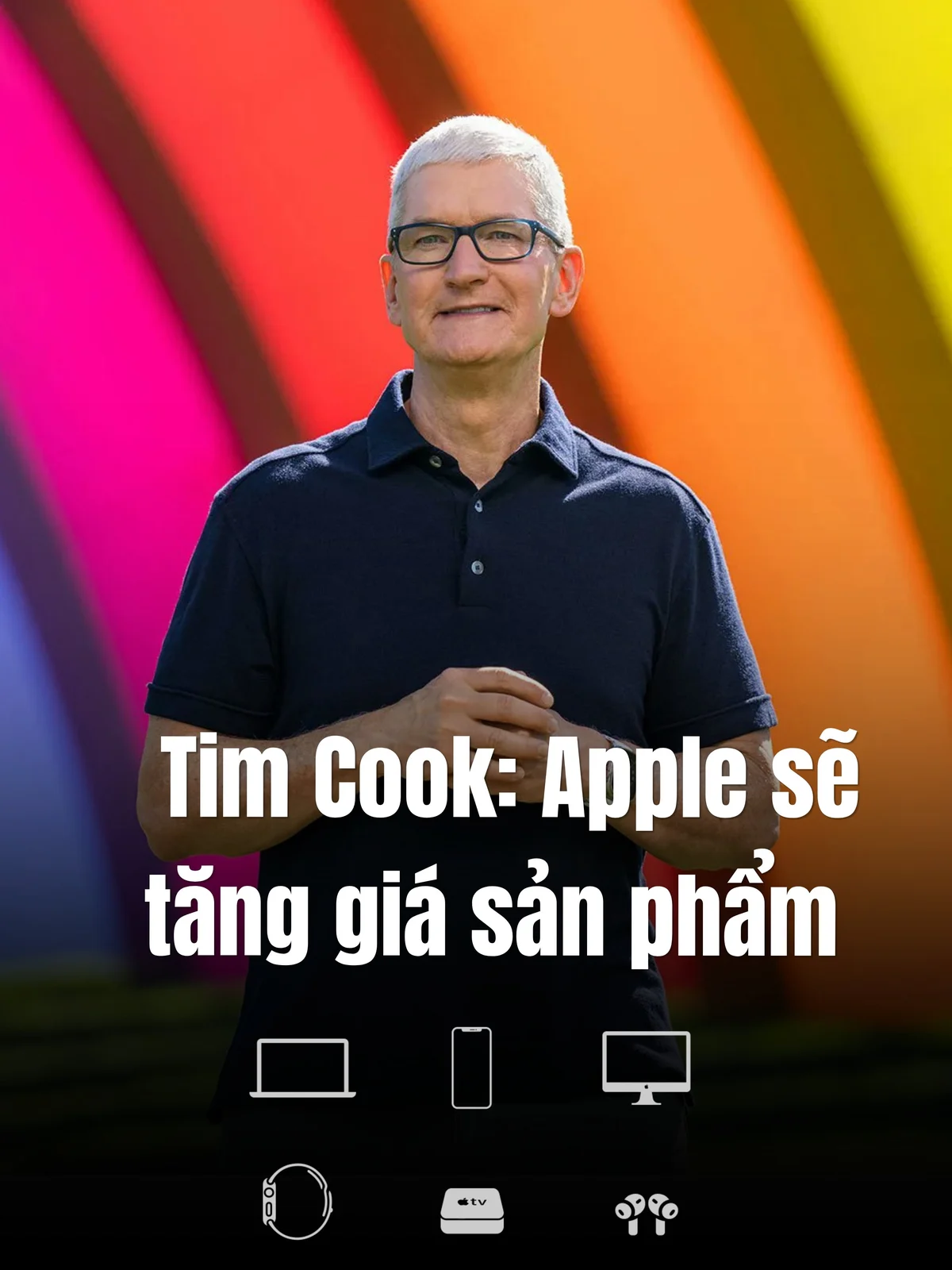 Ảnh tham khảo cho bài: Tim Cook: Apple sẽ tăng giá sản phẩm